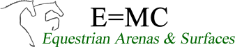 E=MC Equestrian Arena & Surfaces